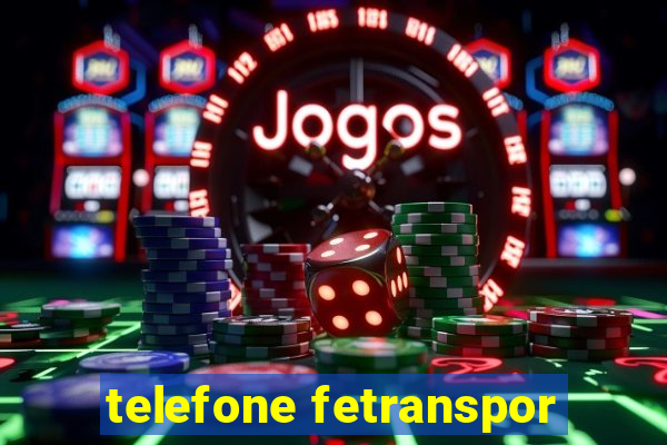 telefone fetranspor